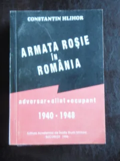 ARMATA ROSIE IN ROMANIA - CONSTANTIN HLIHOR