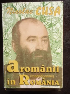 AROMANII IN ROMANIA - NICOLAE CUSA