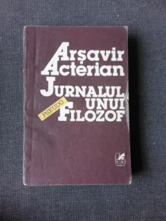 ARSAVIR ACTERIAN - JURNALUL UNUIPSEUDO-FILOZOF