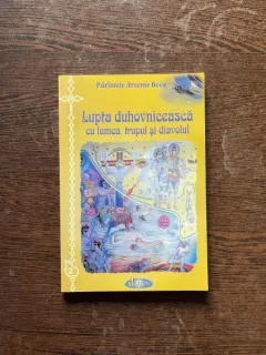 Arsenie Boca - Lupta duhovniceasca cu lumea, trupul si diavolul