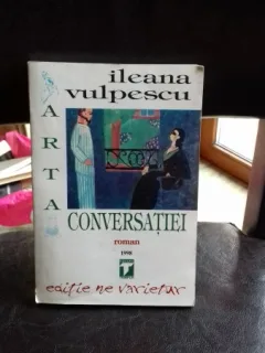 ARTA CONVERSATIEI , ILEANA VULPESCU