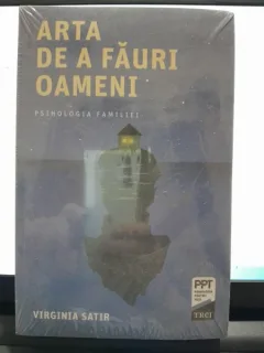 Arta de a fauri oameni - Virginia Satir