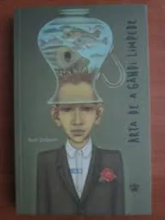 Arta de a gandi limpede - Rolf Dobelli