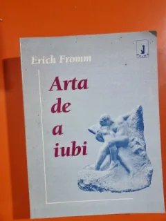 ARTA DE A IUBI - ERICH FROMM