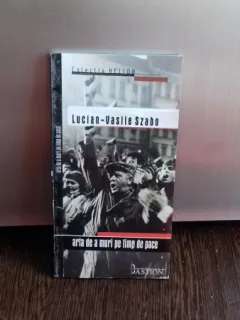 ARTA DE A MURI PE TIMP DE PACE - LUCIAN VASILE SZABO