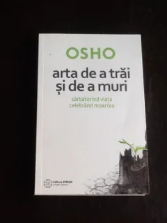 Arta de a trai si de a muri - Osho