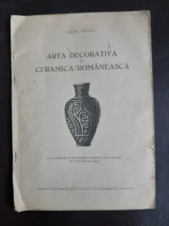 Arta decorativa in ceramica romaneasca - Iuliu Moisil