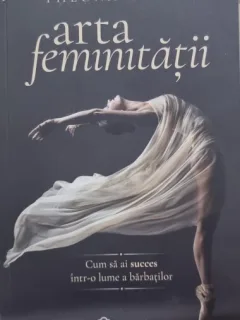 Arta femintatii - Theona Balan