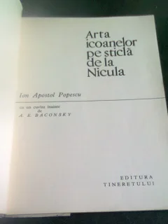 ARTA ICOANELOR PE STICLA DE LA NICULA - ION APOSTOL POPESCU