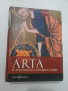 ARTA, ISTORIA VIZUALA A ARTELOR PLASTICE