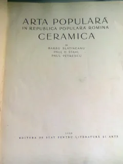Arta populara in RPR/Ceramica -SLATINEANU,STAHL,PETRESCU