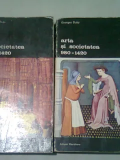 ARTA SI SOCIETATEA 980-1420 2 VOLUME , GEORGES DUBY 1987