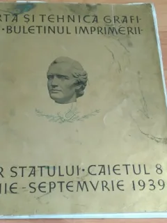 ARTA SI TEHNICA GRAFICA- BULETINUL IMPRIMERIILOR STATULUI-CAIETUL 8 -IUNIE-SEPTEMBRIE 1939
