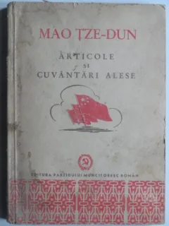 Articole si cuvantari alese - Mao Tze-Dun