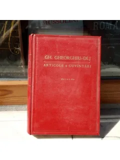 Articole si cuvantari editia a IV-a , Gh. Gheorghiu-Dej , 1956
