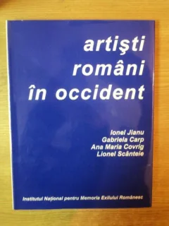 ARTISTI ROMANI IN OCCIDENT DE IONEL JIANU , 2005