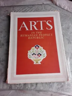 ARTS IN THE RUMANIAN PEOPLE S REPUBLIC, ALBUM, TEXT IN LIMBA ENGLEZA