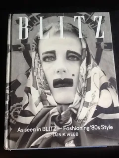 As seen in BLITZ - Fashioning 80s Style - Iain R. Webb