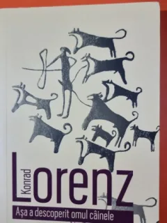 ASA A DESCOPERIT OMUL CAINELE - KONRAD LORENZ