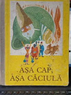 Asa Ca , Asa Caciula , Ilustratii de Gion D.Mihail