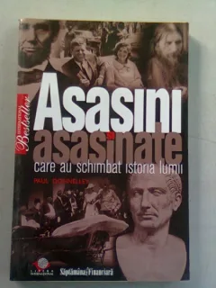 ASASINII CARE AU SCHIMBAT ISTORIA LUMII - PAUL DONNELLEY