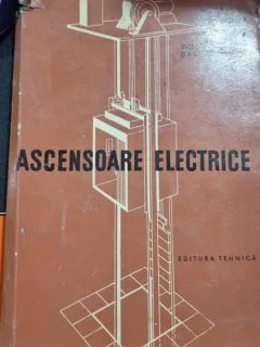 Ascensoare electrice - Victor Craciunoiu, Dan Popovici