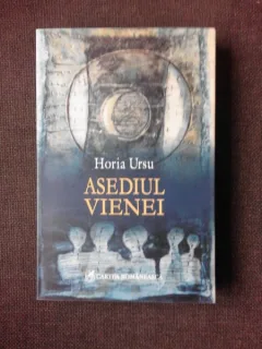 ASEDIUL VIENEI - HORIA URSU
