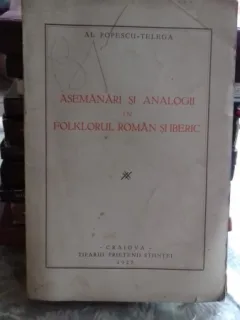 ASEMANARI SI ANALOGII IN FOLKLORUL ROMAN SI IBERIC - AL. POPESCU TELEGA