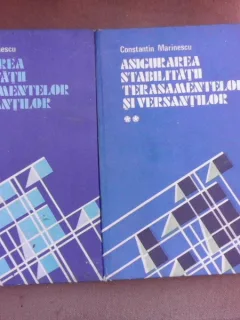 ASIGURAREA STABILITATII TERASAMENTELOR SI VERSANTILOR - CONSTANTIN MARINESCU  VOL.I+II