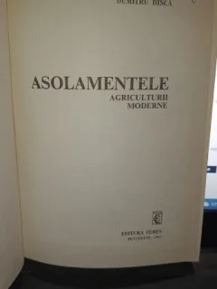 Asolamentele agriculturii moderne - Dumitru Dinca