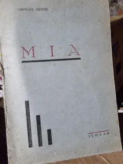 Aspazia Munte - MIA  cu semnatura lui Iulian Vesper