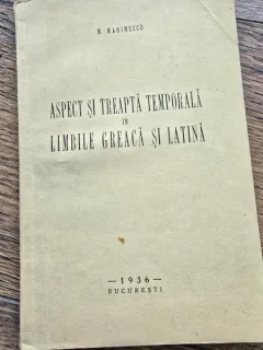 Aspect si treapta in limbile Greaca si Latina - N. Marinescu