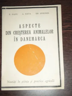 Aspecte din cresterea animalelor in Danemarca - E. Raicu