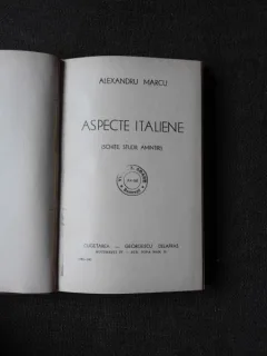ASPECTE ITALIENE (STUDII, SCHITE, AMINTIRI) - ALEXANDRU MARCU