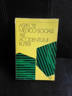 Aspecte medico-sociale ale accidentului rutier - Constantin Gradinaru