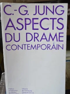 Aspects du drame contemporain - C.G. Jung