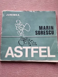 ASTFEL - MARIN SORESCU