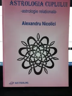 Astrologia Cuplului - Alexandru Nicolici