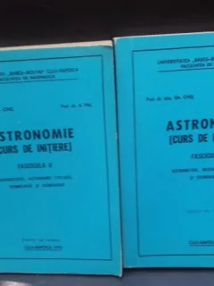 ASTRONOMIE. CURS DE INITIERE - GH. CHIS   2 VOLUME