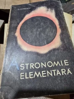 ASTRONOMIE ELEMENTARA  - G. PETRESCU