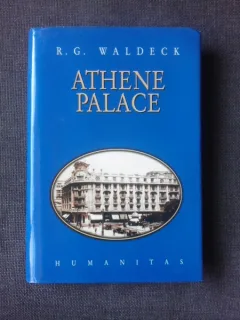 ATHENE PALACE - R.G. WALDECK (CARTE IN LIMBA ENGLEZA, EDITIE CARTONATA)