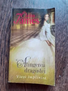 ATINGEREA DRAGOSTEI-VIETI IMPLINITE-ELOISA JAMES