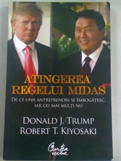 ATINGEREA REGELUI MIDAS - DONALD TRUMP