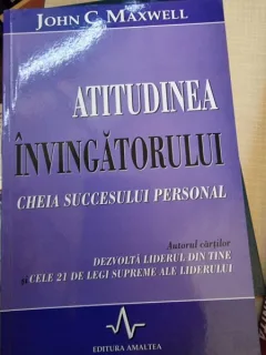 ATITUDINEA INVINGATORULUI - JOHN C. MAXWELL