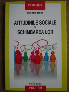 ATITUDINILE SOCIALE SI SCHIMBAREA LOR , MIHAELA BORZA