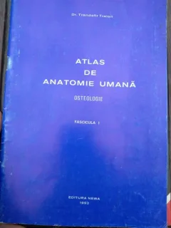 ATLAS DE ANATOMIE UMANA de TRANDAFIR TRAIAN,/ OSTEOLOGIE
