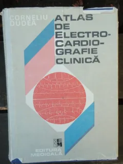 ATLAS DE ELECTROCARDIOGRAFIE CLINICA - CORNELIU DUDEA