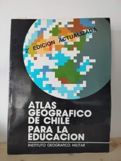 Atlas Geografico de Chile Para la Education
