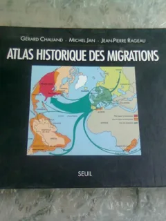 ATLAS HISTORIQUE DES MIGRATIONS - GERARD CHALIAND  (TEXT IN LIMBA FRANCEZA)
