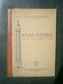 Atlas istoric pentru uzul scoalelor secundare si normale - AglaiaGheorghiu Friedmann